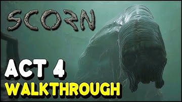 Scorn ACT 4 WALKTHROUGH (All Puzzle Solutions)
