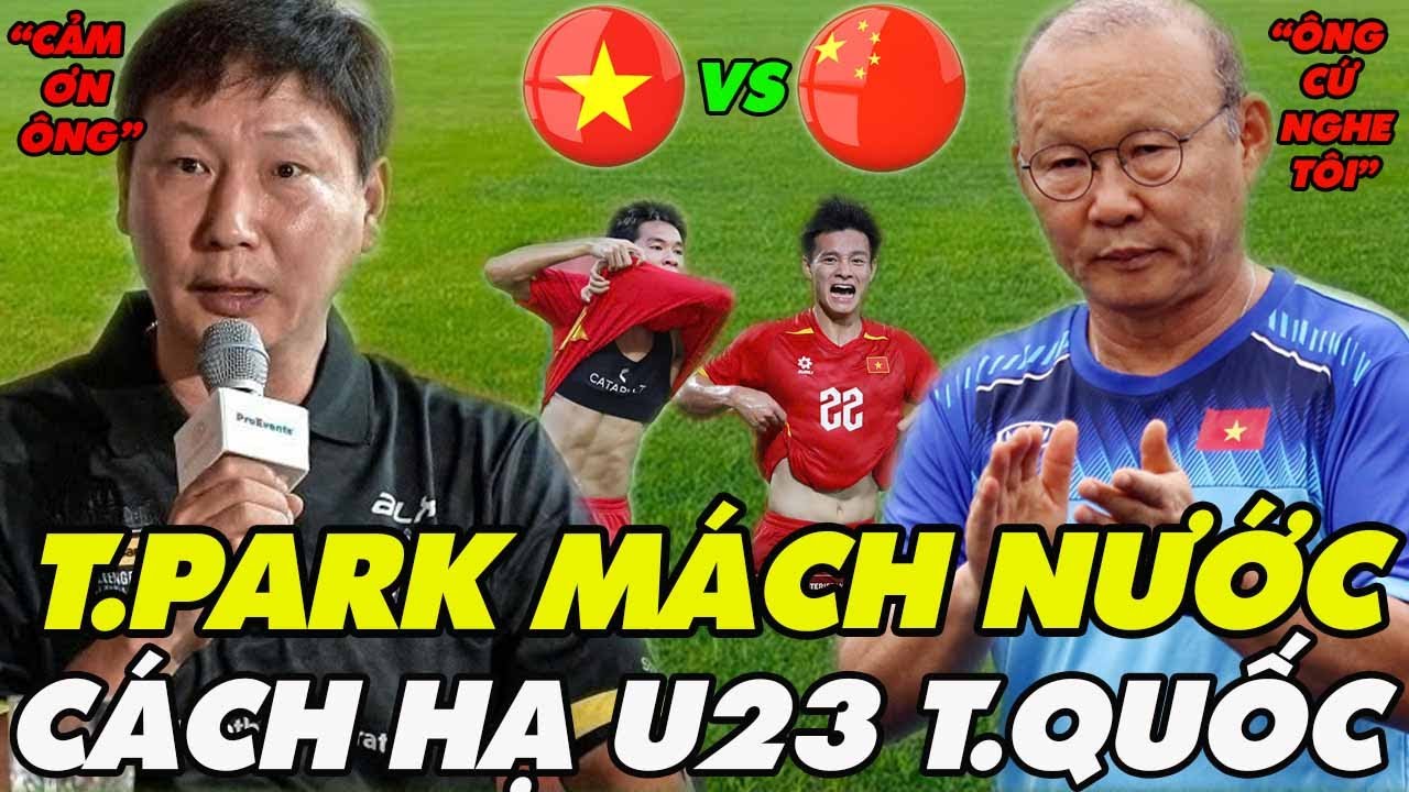 Sáng 18/1: Thầy Park Lên Tiếng Mách Nước Cách U23VN Hạ U23 Trung Quốc, T.Kim Mừng, NHM Vỡ Òa Cảm Xúc