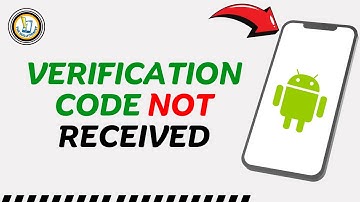 How to Fix Verification Code Not Received on Android