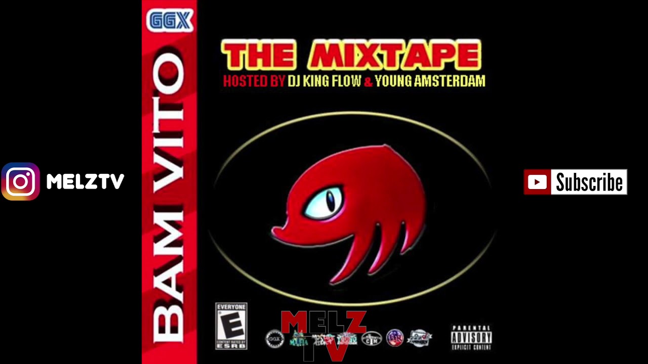 BAM VITO THE MIXTAPE - HOSTED BY DJ KING FLOW & YOUNG AMSTERDAM - YouTube