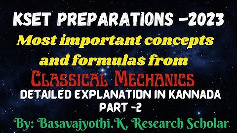 Most important concepts and formulas from Classical Mechanics for KSET Physics Part 2
