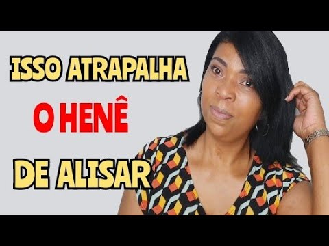 POR ISSO QUE O HENÊ NÃO ALISA O SEU CABELO!/ Coisas que dificultam o alisamento com henê…