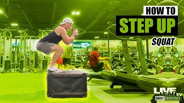 How To Do A STEP UP SQUAT | Exercise Demonstration Video and Guide