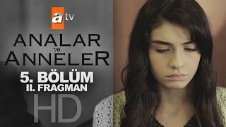 Analar ve Anneler 5. Bölüm Fragmanı (2) - atv