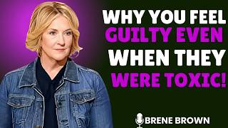 How to Overcome the Guilt of Cutting Someone Off | Professor Brené Brown