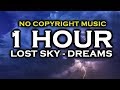 Lost Sky - Dreams (1 HOUR VERSION) ♫ NoCopyrightMusic ♫