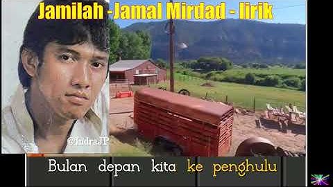 Jamilah  Jamal Mirdad   lirik