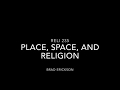 RELI 235 - Place, Space, and Religion