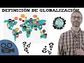 La Globalización - ¿BUENA o MALA? Teoría y ejemplos