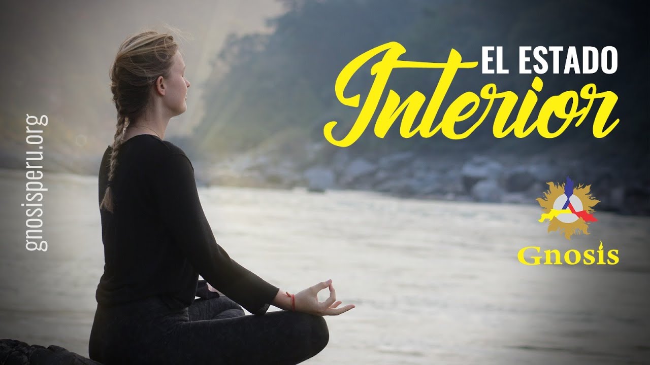 EL ESTADO INTERIOR // Gnosis Perú