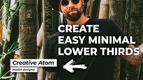 Create Easy Minimal Lower Thirds in After Effects