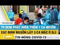 Tin tức Covid-19 nóng nhất chiều 21/5 | Dịch Corona mới nhất ngày hôm nay | FBNC