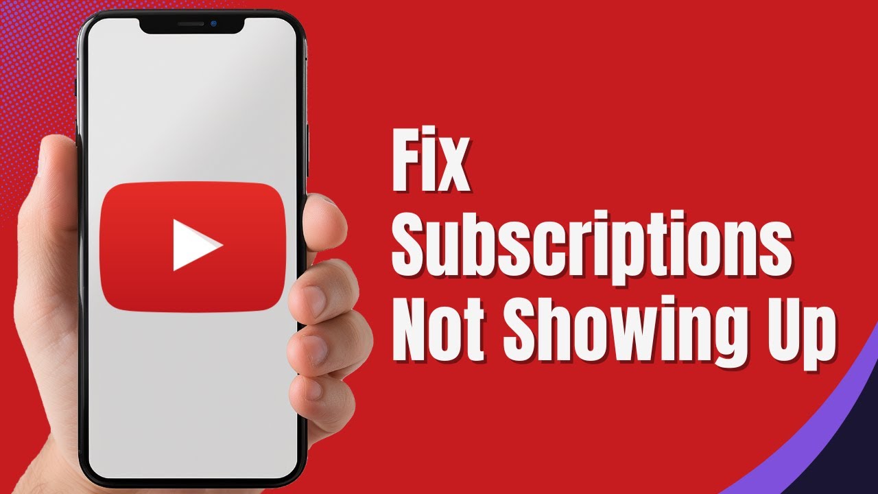 How to Fix YouTube Subscriptions Not Showing Up (2025 Guide)
