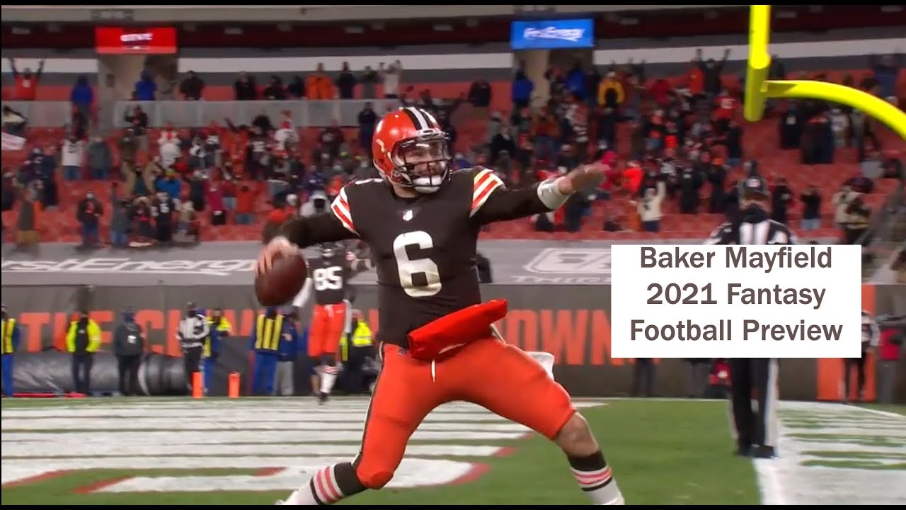 Baker Mayfield 2021 Fantasy Football Preview