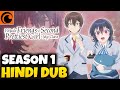 I Made Friends with the Second Prettiest Girl in My Class Hindi Dub Release Date  | Crunchyroll ✅