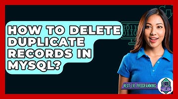 How To Delete Duplicate Records In MySQL? - Next LVL Programming