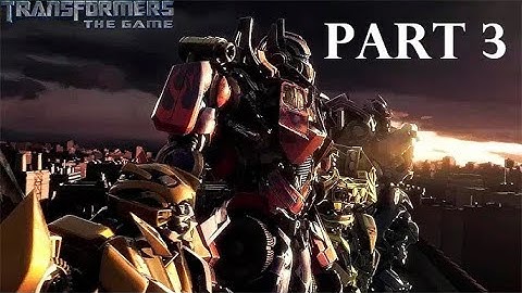 Transformers: The Game - Walkthrough, Part 3