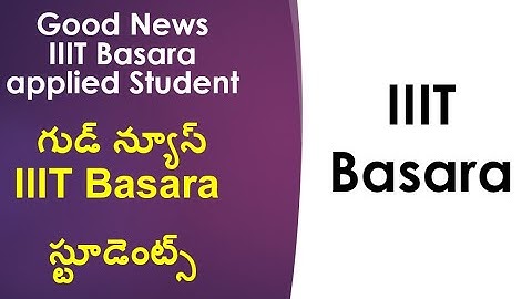IIIT basara results 2023. IIIT basara merit list 223. iiit basara notification 2023-24