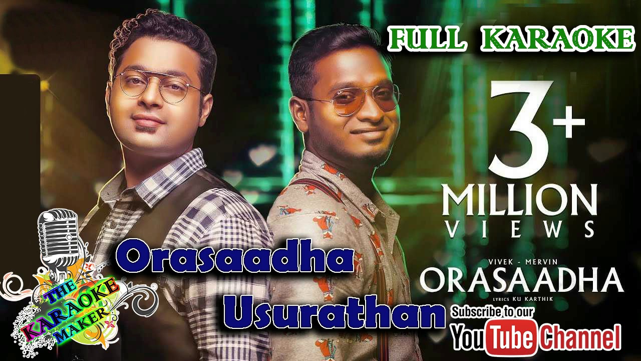 Orasaadha Usurathan   original Karaoke