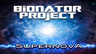 Bionator Project - Supernova (Rush style)