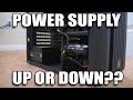 Should you mount your Power Supply up or down?