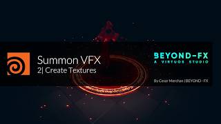 Summon VFX | 2 | Create Textures
