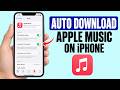 How to Automatically Download Songs in Apple Music on iPhone
