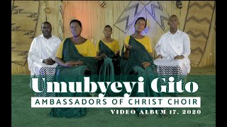 Umubyeyi Gito NEW VIDEO AMBASSADORS OF CHRIST CHOIR 2020, Copyright Reserved