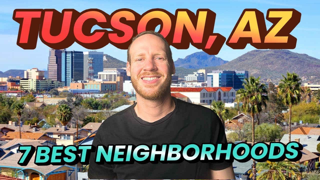 Top 7 Neighborhoods in Tucson, Arizona You’ll Love