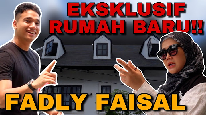 AKHIRNYA UDAH BOLEH TAYANG JUGA RUMAH BARU FADLY FAISAL.
