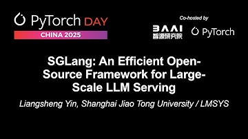 SGLang: An Efficient Open-Source Framework for Large-Scale LLM Serving - Liangsheng Yin