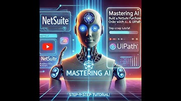 Mastering AI: Build a NetSuite Purchase Order Bot with ChatGPT & UiPath | Step-by-Step Tutorial!