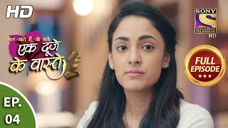Ek Duje Ke Vaaste 2 - Ep 4 - Full Episode - 13Th February, 2020