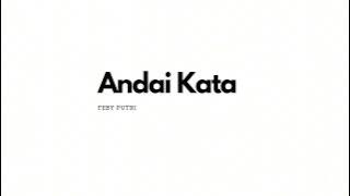 (MINUS ONE - ORIGINAL SONG) Andai Kata - Feby Putri