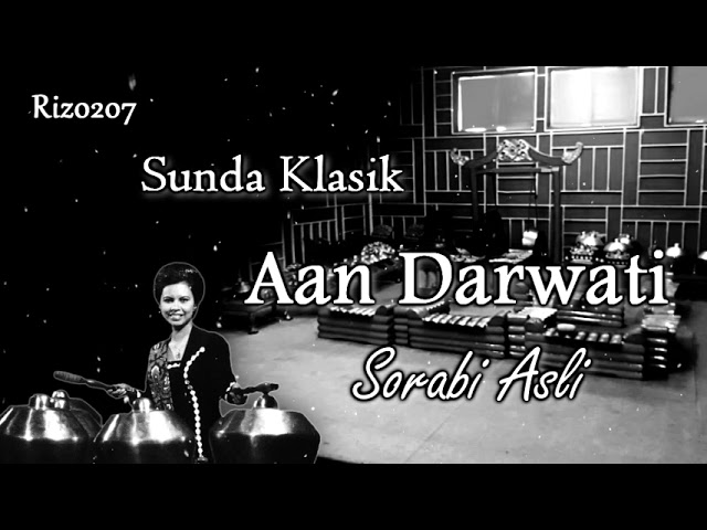 Aan Darwati - Sorabi Asli | Sunda Klasik class=