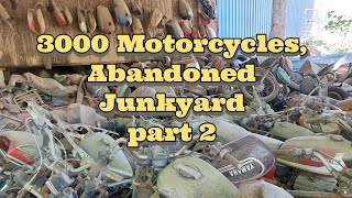 3000 motorcycles in the woods abandoned junkyard part 2