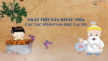 Ngày hội văn học: Sân khấu hóa các tác phẩm văn học | Trường Quốc Tế TIS