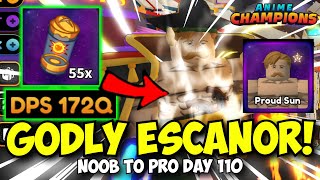 Getting NEW GODLY ESCANOR in Anime Champions! F2P Noob To Pro Day 110