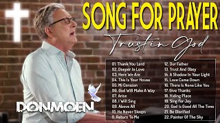 New 2024 Best Playlist of Don Moen Songs  Ultimate Don Moen Full Album