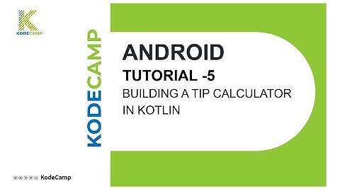 5. Building a tip calculator application: KodeCamp 1.0 Training Session