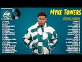 Myke towers 2024  sus mejores canciones del 2024  mix reggaeton 2024