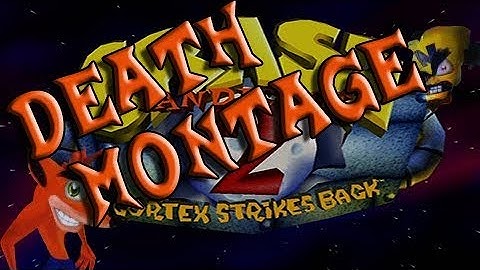 DEATH MONTAGE - Crash Bandicoot 2: Cortex Strikes Back