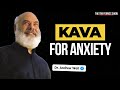 Kava for sleep and anxiety  dr weil on the tim ferriss show podcast