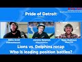 PODcast: Detroit Lions vs Dolphins Recap | Key Takeaways & Position Battle Updates