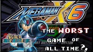 Why Mega Man X6 is the WORST Game Ever Made.