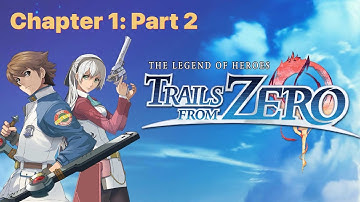 Trails from Zero: chapter 1: Part 2