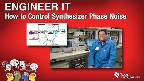 Engineer It: How to control synthesizer phase noise
