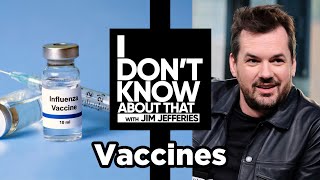 Vaccines featuring Dr. Faith Hackett | I Don't Know About That with Jim Jefferies #13