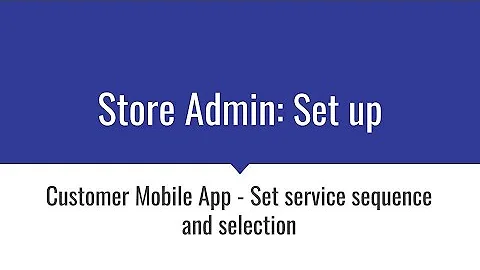 QDC Set up- Customer mobile app- How to select services for the apps