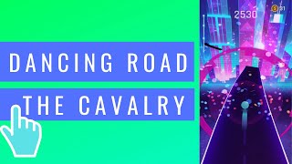 The Cavalry - Dancing Road